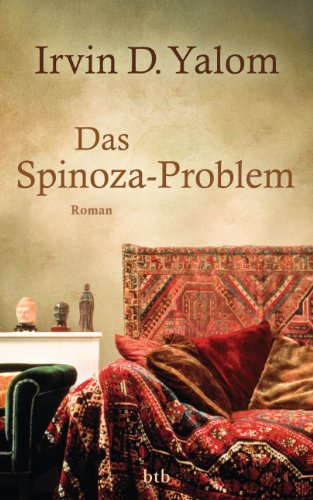 Das Spinoza-Problem: Roman von btb